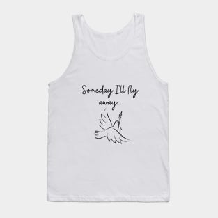 Fly away Tank Top